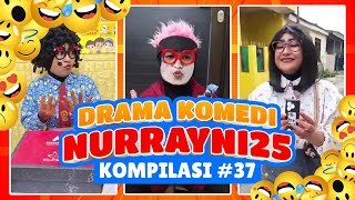 PART 37  KOMPILASI DRAMA KOMEDI NURRAYNI25 [upl. by Dareen]