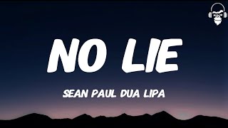 NO LIE  SEAN PAUL DUA LIPA LYRICS [upl. by Claud15]