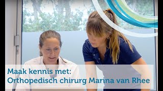 Maak kennis met Orthopedisch chirurg Marina van Rhee [upl. by Andrea]