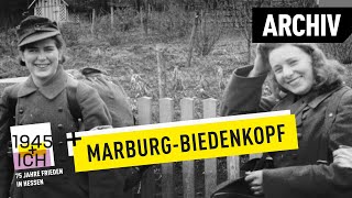 MarburgBiedenkopf  1945 und ich  Archivmaterial [upl. by Canale]