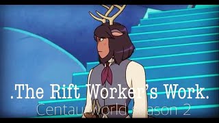 The Rift Worker’s Work  ⭐️Centaurworld season 2 ⭐️ Netflix future [upl. by Letsou87]