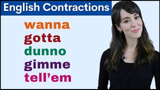 Learn INFORMAL English Contractions  Grammar and Pronunciation [upl. by Leamse]