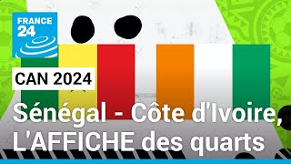 CAN 2024  Côte dIvoire  Sénégal LAFFICHE des quarts de finale • FRANCE 24 [upl. by Dyan966]