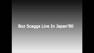 Boz Scaggs Live In Japan80〜Jojo・Were All Alone [upl. by Verada]