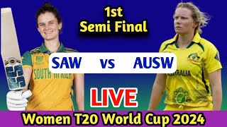 AUSW vs SAW 1st Semi Final WT20 World Cup 2024 Live Score [upl. by Castro]