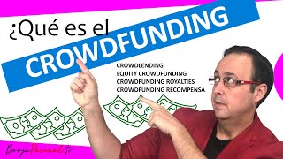 💸💰🤲 ¿qué es el Crowdfunding ¿qué ventajas tiene ¿qué tipos de Crowdfunding existen FINANCIACIÓN [upl. by Goldstein915]