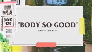 Popcaan  Body So Good Official Lyric Video [upl. by Myrilla624]