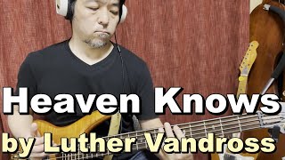 quotHeaven Knowsquot by Luther Vandross Bass Cover [upl. by Tala]