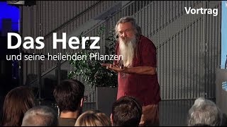 Das Herz und seine heilenden Pflanzen Vortrag [upl. by Verile]