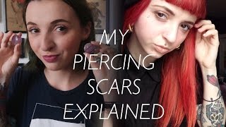 My Piercing Scars Explained [upl. by Hildie]