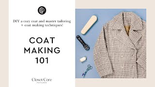 Coat Making 101 DIY a cozy coat and master tailoring  coat making techniques [upl. by Aitetel900]