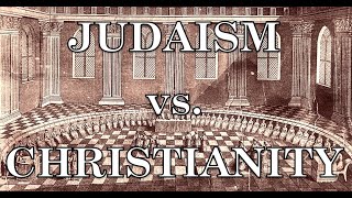 Judaism vs Christianity [upl. by Kries]