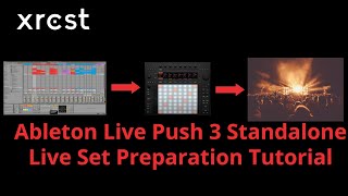 Ableton Push 3 Standalone Live Gig Preparation Tutorial [upl. by Emie560]