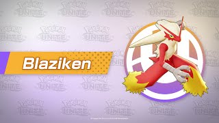 Blaziken Character Spotlight  Pokémon UNITE [upl. by Gustave968]