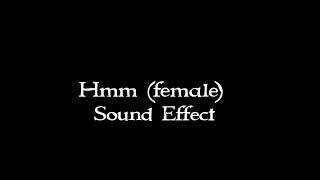 Hmm female sound effect [upl. by Thier]