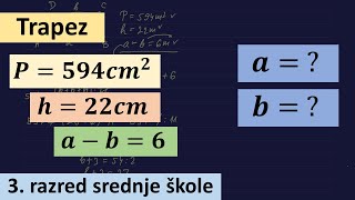 Kako naći osnovice trapeza kada je data površina visina i razlika osnovica [upl. by Januisz452]