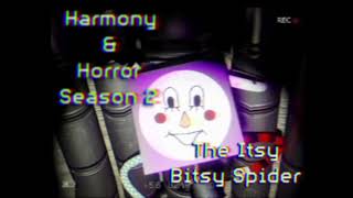 Harmony and Horror Season 2 Soundtracks The Itsy Bitsy Spider [upl. by Hauck]