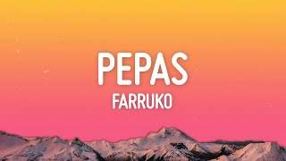 Pepas  Farruko Letra  Lyrics [upl. by Evanthe]