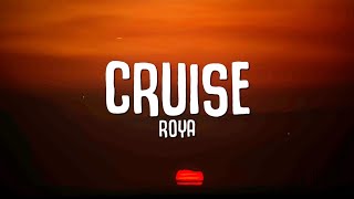 ROYA  Cruise Lyrics [upl. by Bathsheeb]