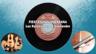 FIESTA SANTANDEREANA Los Ruiseñores de Santander [upl. by Lednic]