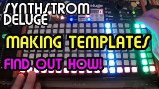 Making templates  Synthstrom Deluge Tutorial [upl. by Benito]