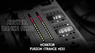 Novator  Fusion Trance Mix HQ [upl. by Sybyl]