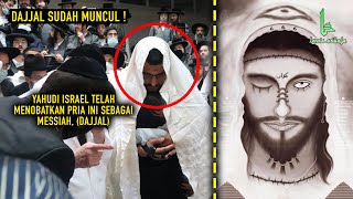 PRIA INI ADALAH DAJJAL Ribuan umat Yahudi dan Pendeta telah Menobatkan pria Ini sebagai Dajjal [upl. by Ahsiad633]