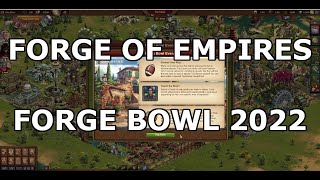 Forge of Empires Forge Bowl Event 2022 [upl. by Ahseya]