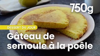 Recette du gâteau de semoule à la poêle  750g [upl. by Ahsieken]