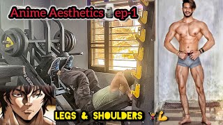 Workout Series Start💪EP1  Anime Aesthetics 🗿 Legs amp Shoulder 🏋️‍♀️ [upl. by Nivlak]