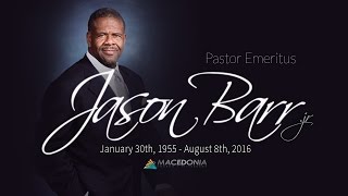 One In A Million  Jason Barr Tribute August 14th 2016  Pastor Brian J Edmonds [upl. by Britni]