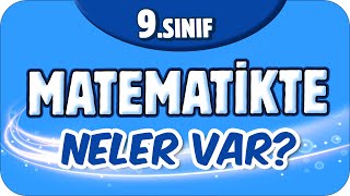 9 Sınıf Matematikte Neler Var Matematik Dersine Nasıl Çalışır  🤔 [upl. by Yarahs]