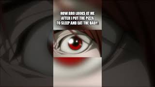 Death Note Meme deathnote animememes animehumor anime memes [upl. by Ycnuahc]