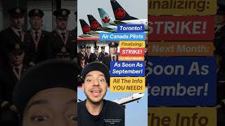 Torontos Air Canada Pilots Finalizing STRIKE for September Over WAGES toronto aircanada [upl. by Zere]