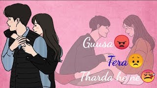 gussa tera tharda hi nahi whatsapp statustik tok famous song 2019whatsapp status video [upl. by Eihpos655]