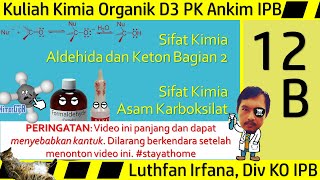 Kuliah Kimia Organik D3 Pertemuan 12B  Sifat Kimia Aldehida amp Keton 2 Sifat Kimia Asam Karboksilat [upl. by Jacie]