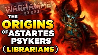 The ORIGINS of ASTARTES PSYKERS  Warhammer 40000 LoreHistory [upl. by Bertold]