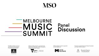 Melbourne Music Summit Panel Discussion  Melbourne Symphony Orchestra [upl. by Vladimar138]