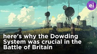 The Dowding System’s Role in the Battle of Britain Why is it Crucial [upl. by Haissem]