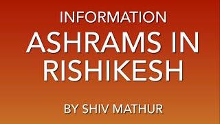 ASHRAMS IN RISHIKESH  INFORMATION [upl. by Omar605]