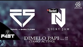 Dimelo Papi  F4ST Vs Nicky Jam [upl. by Esdnyl]