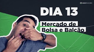 Mercado de Bolsa e Balcão  Dia 13  CEA em 30 dias [upl. by Anatnas]