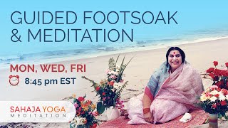 Sahaja Yoga Footsoak and Guided Meditation  Hosted by Karan [upl. by Pantin]