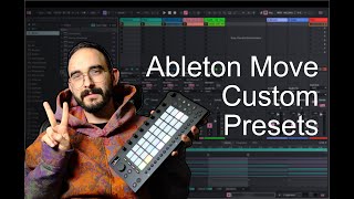 Ableton Move  Custom Presets tutorial [upl. by Graehl]