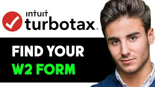 HOW TO FIND YOUR W2 ON TURBOTAX 2024 FULL GUIDE [upl. by Agrippina]