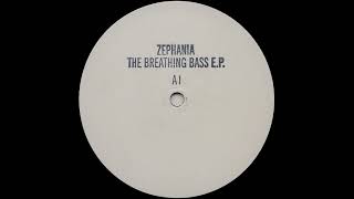 Zephania  Breathing Bass EP A1 [upl. by Noda987]