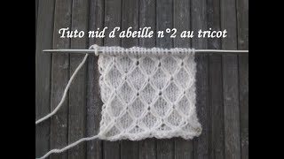 TUTO POINT NID ABEILLE 2 TRICOT RELIEF Honeycomb stitch knitting PUNTO PANAL DE ABEJAS DOS AGUJAS [upl. by Neo]