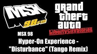 GTA Liberty City Stories  MSX 98  HyperOn Experience  quotDisturbancequot Tango Remix [upl. by Ativel]