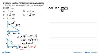 Diketahui segitiga ABC sikusiku di B Jika besar sudut A30 dan panjang BC6 cm  panjang A [upl. by Nnylatsyrc306]