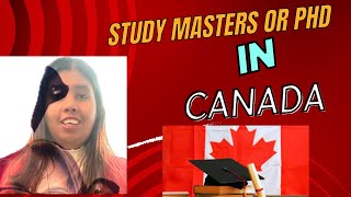 Study Masters or PHD in Canada [upl. by Gnav677]